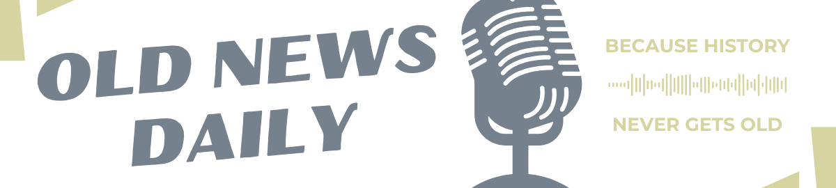 Old News Daily