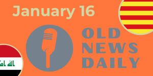 Old news Daily - January 16