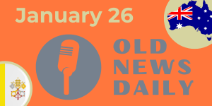 Old News Daily - January 26