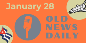 Old news Daily - January 28
