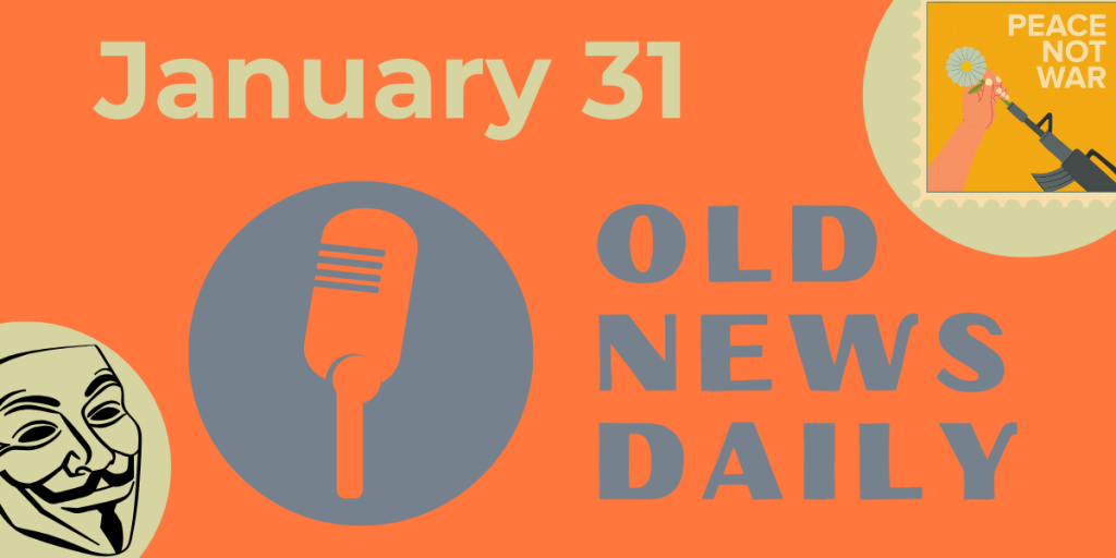 Old News Daily - January 31